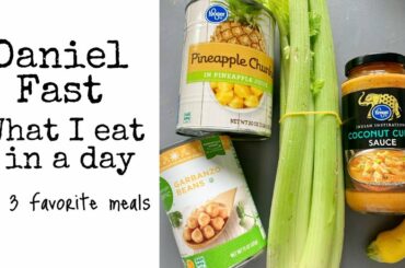 Daniel Fast 3 Amazing Meal Ideas
