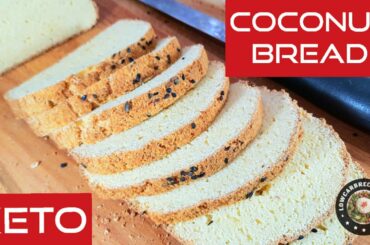 HOW TO MAKE THE BEST KETO COCONUT BREAD - THE CHEAPEST, HEALTHIEST & LOWEST CARB KETO BREAD !