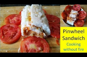 pinwheel sandwich | Cooking without fire | Recipe which kids can prepare