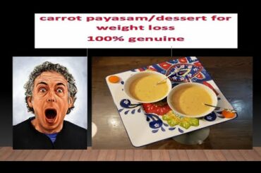 carrot payasam dessert receipe for weight loss,  Lucky Talks