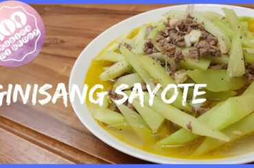 GINISANG SAYOTE| EASY TO COOK VEGETABLE RECIPE|HEALTHY DISH|PANLASANG PINOY| FILIPINO VEGETABLE DISH