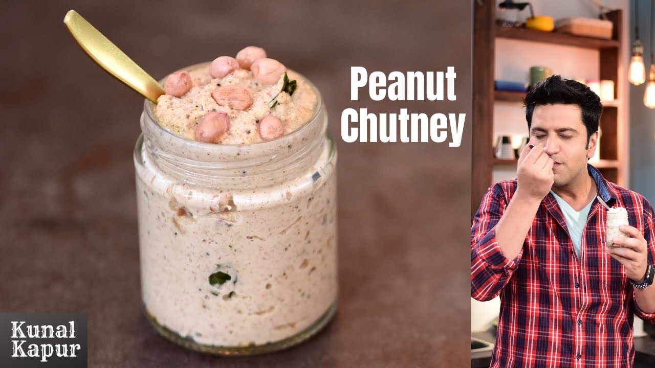 Peanut Chutney for Idli Dosa मूँगफली की चटनी | Kunal Kapur South Indian Breakfast Recipes | Palli Peanut Chutney for Idli Dosa मूँगफली की चटनी | Kunal Kapur South Indian Breakfast Recipes | Palli