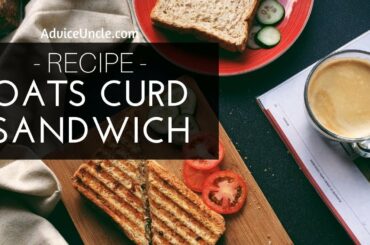 Oats Curd Sandwich - Easy & Healthy Breakfast Recipe Video