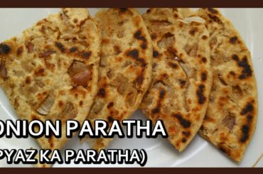 Onion Paratha | Pyaz ka Paratha Recipe | Breakfast Recipe by Healthy Kadai