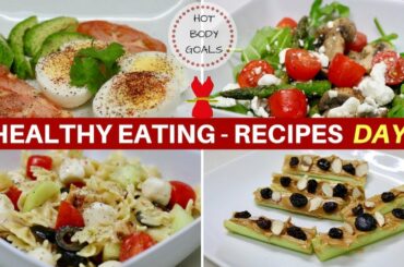 Healthy Eating - Recipes Day 5 - Breakfast, Lunch, Dinner, Snack