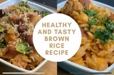 2 Best Ways to cook Brown Rice | Brown Rice Recipes | Easy Healthy and tasty