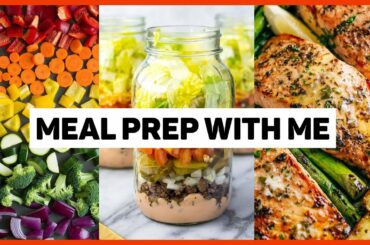 MEAL PREP WITH ME | Healthy Meals Made Quick and Easy!
