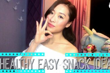 3 healthy easy snack ideas