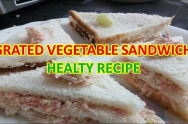 [GRATED VEGETABLE SANDWICH] -  How to Make. Simple Recipe for Healthy Sandwich. Children Delight.