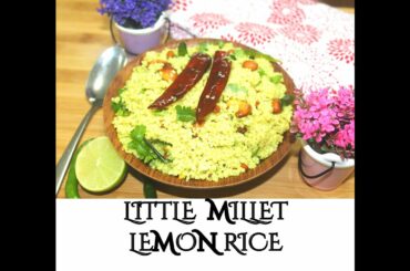 Sankrathi Special Little Millet Lemon Rice Recipe|| Healthy & Tasty Samalu Pulihara || S4 KITCHEN