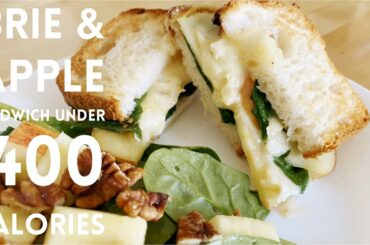 Melted Brie & Apple Sandwich with Salad | Lunch under 400 Calories | Food Episode 3
