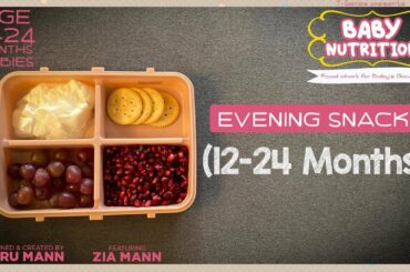 Evening Snack 12-24 Month Babies | BABY NUTRITION Program | Guru Mann | Health & Fitness