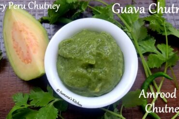 Guava chutney | Amrood Ki Chutney | Spicy Peru Chutney - Weight Loss Recipe -  Sumana's Kitchen