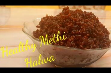 Healthy Recipe/Methi Halwa/Good benefit for woman and teenagers🥰