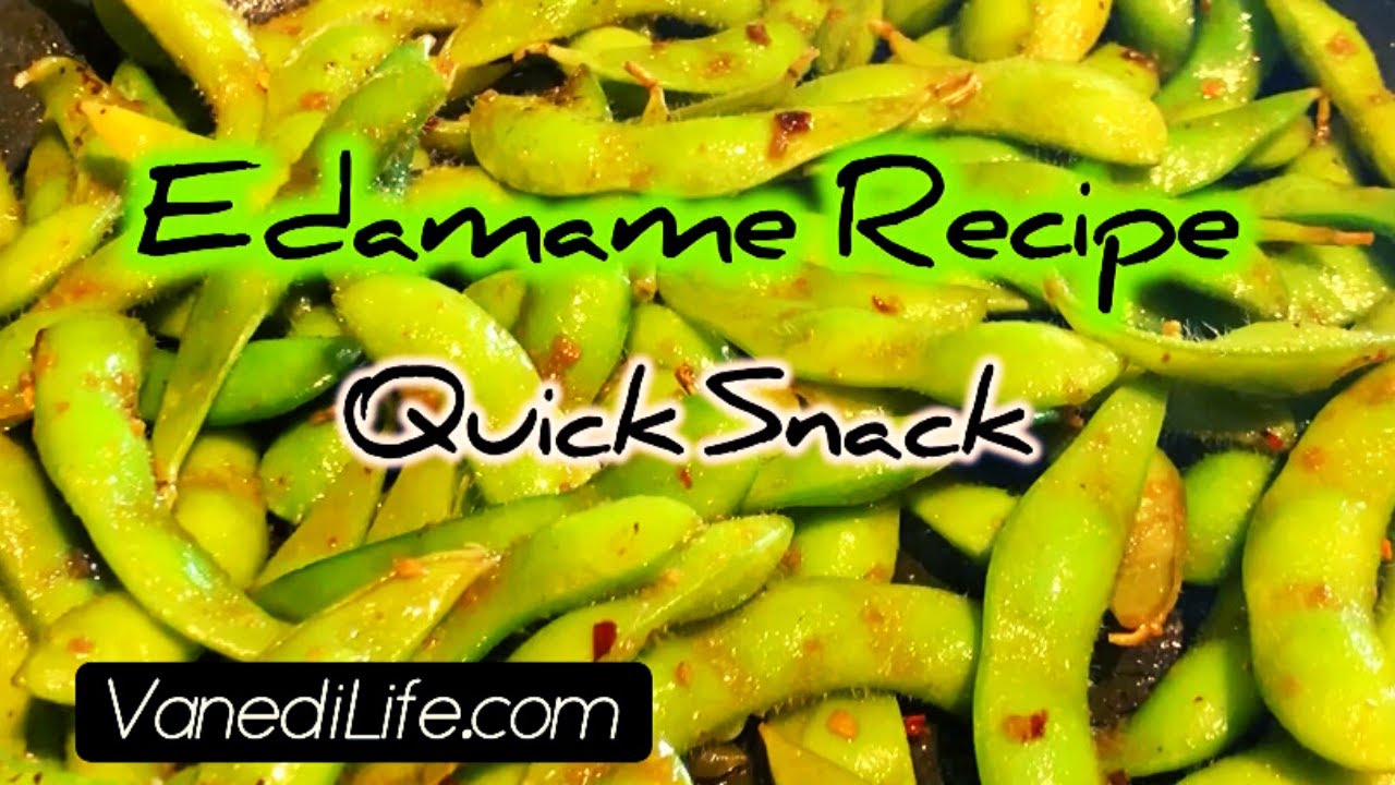 Edamame Recipe – Quick Snack Edamame Recipe - Quick Snack