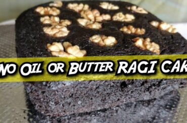 No Oil/Butter Ragi Cake Recipe | Healthy Baking Recipes | Ragi Cake Recipes | Rasoisaga