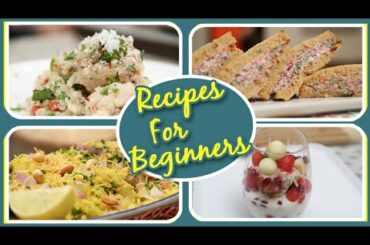 Recipes For Beginners | 7 Easy To Make Beginner's Cooking Recipes | Basic Cooking