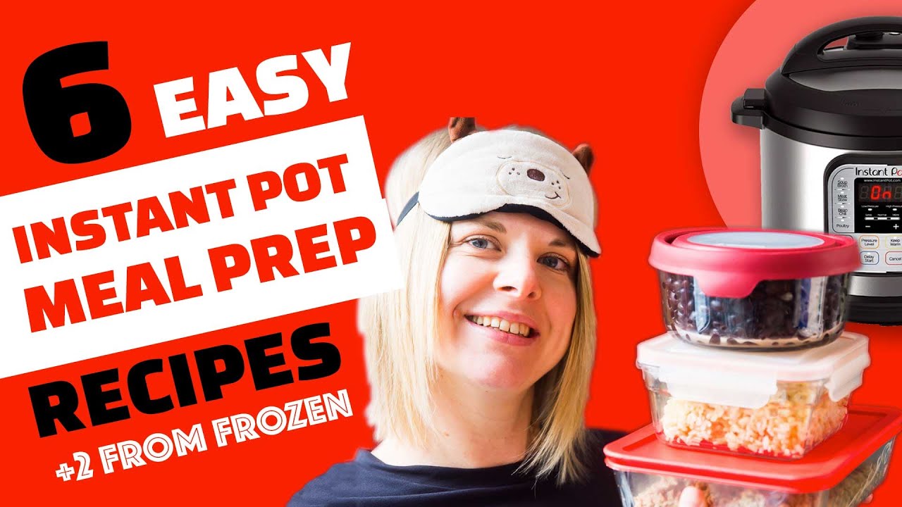 6 Instant Pot Recipes to Meal Prep for a Week | 2 from FROZEN 6 Instant Pot Recipes to Meal Prep for a Week | 2 from FROZEN