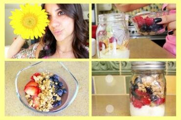 Summer Breakfast Ideas!!! | Healthy Breakfast ♥