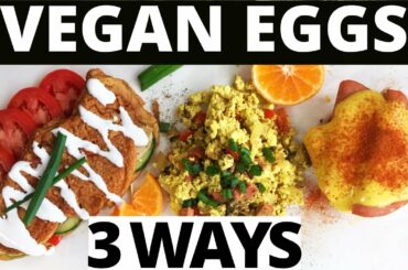 Vegan Eggs 3 Ways | Healthy Breakfast #veganrecipes