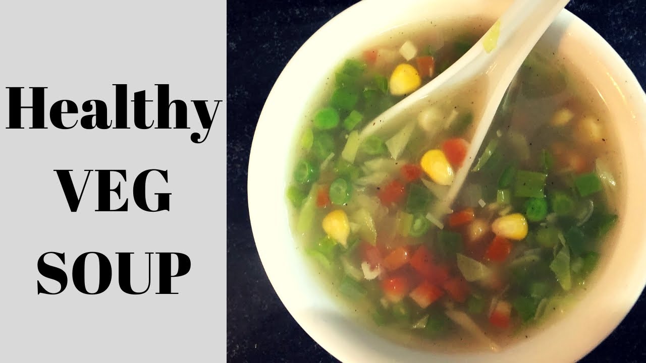 Mix Vegetables Soup Recipe in Hindi | वेजिटेबल सूप | Tasty and Healthy
