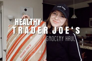WELLNESS WEDNESDAY || HEALTHY TRADER JOE'S GROCERY LIST IDEAS