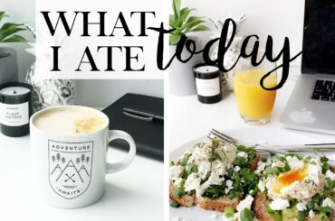What I Ate Today - 2017 Healthy & Easy Food Ideas