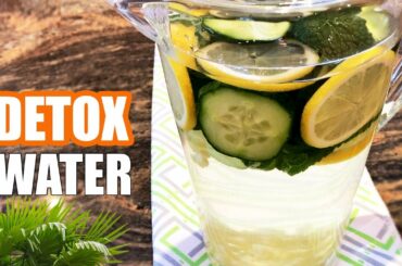 Detox Water for Weight Loss - My Secret Infused Water Recipe