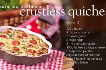 Slimming World Syn Free bacon & mushroom crustless quiche recipe - FREE