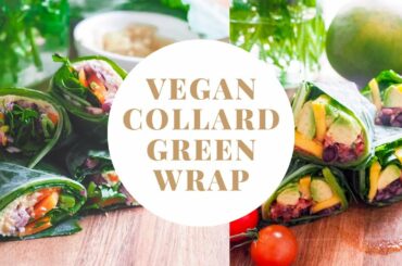 COLLARD GREEN WRAPS for weight loss | Vegan & Easy | healthy, low-carb and quick meal for daily life