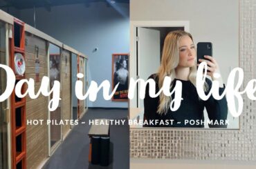 VLOG 1 | HOT PILATES | COOKING A HEALTHY BREAKFAST | POSHMARK SELLER