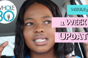 STARTING MY  WHOLE 30 JOURNEY + 1 WEEK RESULTS | WEIGHT LOSS, GUT HEALTH, BODY TRANSFORMATION