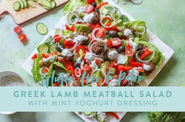 Paleo & Gluten Free Greek Lamb Meatball Salad