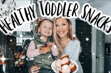 3 SUPER EASY & YUMMY TODDLER APPROVED SNACKS