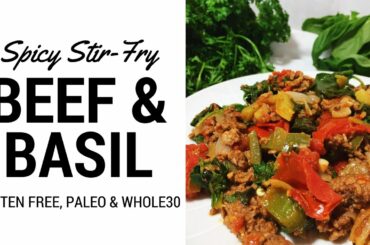 Spicy Beef & Basil Stir-Fry // Fast Easy Healthy Dinner Ideas | Episode 16