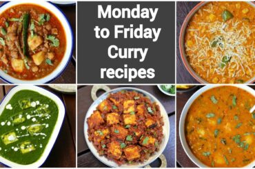 monday to friday simple curry recipes | weekday sabji recipe collection | 5 easy indian curries