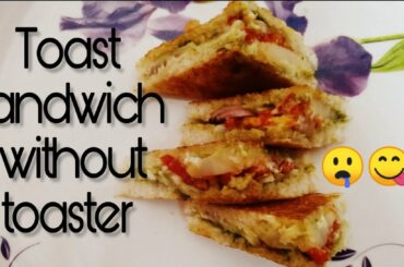 | Toast sandwich without toaster | Msk janfirtho |