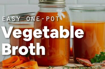 Easy 1-Pot Vegetable Broth | Minimalist Baker Recipes