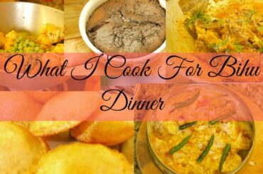 👩‍🍳What I Cook for  Bhogali, Magh Bihu Dinner | Simple & Healthy Bihu Dinner | steamed sittol fish