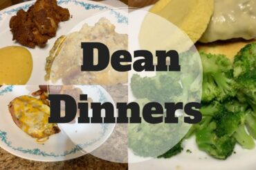 DEAN DINNERS || What’s For Dinner || Healthier Eating
