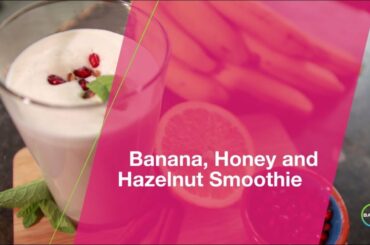 Banana Honey Hazelnut Smoothie | Easy Healthy Recipes #8