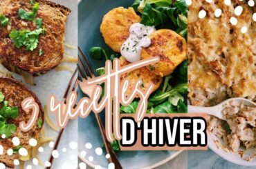 3 RECETTES À FAIRE IMPÉRATIVEMENT CET HIVER // Healthy, Faciles, Petits Budgets