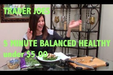 Trader Joes 5 Minute Healthy Salad For Under $5.00