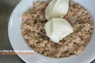 HEALTHY SANDWICH (Tuna fish, Herb's Chatni & Cheese's).