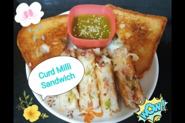 Curd Milli Sandwich | Dahi Sandwich | Dahi Veggie Sandwich | Yogurt Sandwich | Tawa Sandwich