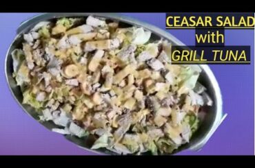 CAESAR SALAD with GRILL  TUNA(easy and healthy food)