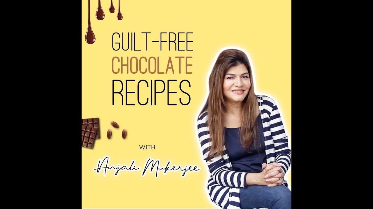 LOW CAL Chocolate Recipes | Weight Loss |Anjali Mukerjee LOW CAL Chocolate Recipes | Weight Loss |Anjali Mukerjee