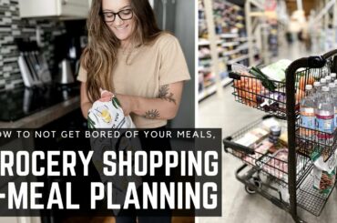 GROCERY SHOPPING & MEAL PLANNING FOR THE WEEK