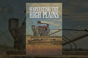 Harvesting the High Plains