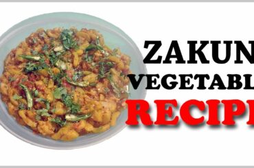 Zakuni Vegetable Recipe by Aqmeal, Healthy Food Recipes, Fresh Vegetable Recipes